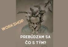 Prebúdzam sa WORKSHOP